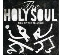 Holy Soul,The - Sign Of The Triangle (Aust Excl)