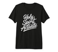Holy Spirit Activate Camiseta Premium