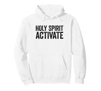 Holy Spirit Activate Sudadera con Capucha