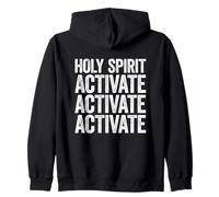 Holy Spirit Activate Sudadera con Capucha