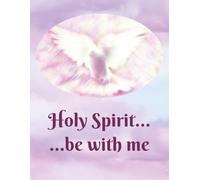 "Holy Spirit Be With Me" College-Ruled Notebook 8.5X11 100pages: for Catholics and Christians, kids, teens, adults, students, school or journaling