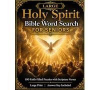 Holy Spirit Bible Word Search for Seniors: 100 Large Print Puzzles with Scripture Verses: Extra Large Print Christian Activity Book | Pentecost Fruit Gifts and Work of the Holy Spirit