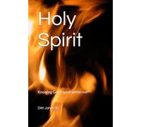 Holy Spirit: Knowing God's spirit within me!