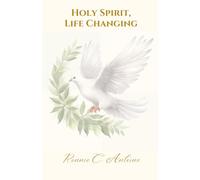 Holy Spirit, Life Changing