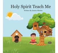 Holy Spirit Teach Me: 2