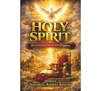 Holy Spirit: The Governor General of the Kingdom