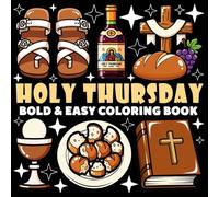Holy Thursday Coloring Book | Bold and Easy Coloring Book: 70 Pages - 8.5" x 8.5" - For Holidays Lovers (Bold & Easy Coloring Book Series)