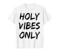 Holy Vibes Only Christian Creyente Dios Fe Jesucristo Camiseta