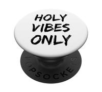 Holy Vibes Only Christian Creyente Dios Fe Jesucristo PopSockets PopGrip Adhesivo