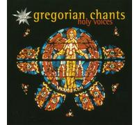Holy Voices: Gregorian Chant/Various