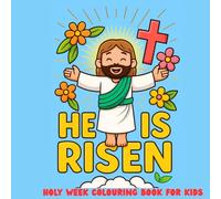 Holy W olouring Book for Kids: Simple Christian Scenes from Palm Sunday to Easter
