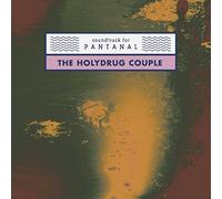 Holydrug Couple,the - Soundtrack for Pantanal [Import] [Vinilo]