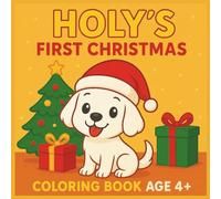 Holy's first Christmas: Maltese's holiday adventures | Funny Coloring book for Kids age 4-8 | Boys and Girls | Preschool Kindergarten Activities | first English words