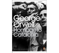 Homage to Catalonia (Penguin Modern Classics)