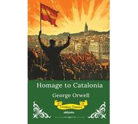 Homage to Catalonia | Timeless Classics