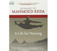 Homage to Mahmoud Reda - A Life for Dancing [Alemania] [DVD]