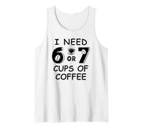 Hombre 67 Meme Teacher 6 7 Coffee Cups Need Six Seven Coffee Mom 67 Camiseta sin Mangas