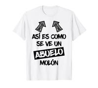 Hombre Abuleo Molón Regalo Divertido Mejor Abuelo Dichos Divertidos Camiseta