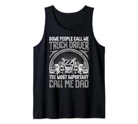 Hombre Algunas Personas me Llaman Conductor de camión Lo más Importante Llámame papá Camiseta sin Mangas