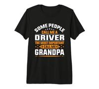 Hombre Algunas Personas me Llaman Conductor Lo más Importante Llámame Abuelo Camiseta Premium