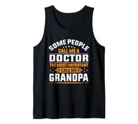 Hombre Algunas Personas me Llaman médico Lo más Importante Llámame Abuelo Camiseta sin Mangas