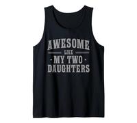 Hombre Awesome Like My Two Daughters Proud Dad Quote Camiseta sin Mangas
