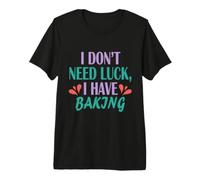 Hombre Baker: Es Curioso, no Necesito Suerte, Tengo repostería Camiseta Premium