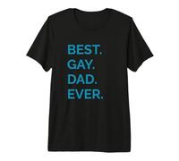 Hombre Best Gay Dad Ever Camiseta Premium