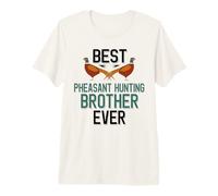 Hombre Best Phaisant Hunting Brother Ever Bird Hunting Family Camiseta Premium