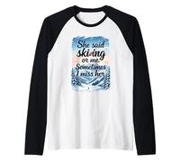 Hombre Cita Divertida de Deportes de Invierno She Said Skiing Or Me Camiseta Manga Raglan