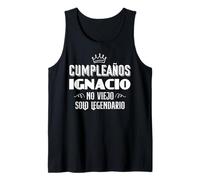 Hombre Cumpleaños Ignacio No Viejo - Solo Legendario Camiseta sin Mangas