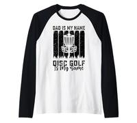 Hombre Dad Is My Name Disc Golf Is My Game - Funny Father's Day Camiseta Manga Raglan