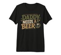 Hombre Daddy Needs A Beer Dad Humor Beer Lover Padre Cita Camiseta Premium