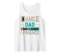 Hombre Dance Dad Dont Dance Finanzas Dancing Daddy Fathers Day Camiseta sin Mangas