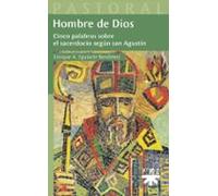 Hombre de Dios: Cinco palabras sobre el sacerdocio según san Agustín (Pastoral)