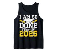 Hombre Día de graduación divertido de la clase de 2025 "I Am So Done Camiseta sin Mangas