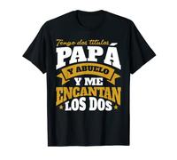 Hombre Divertido Mejor Papá Tengo Dos Títulos Papá Y Abuelo Camiseta