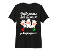 Hombre Divertido Mis Vacas Me Llaman Y Tengo Que IR Vaca Camiseta Premium