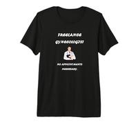 Hombre Divertido Sarcástico Ginecólogo Freelance Doctor Camiseta Premium
