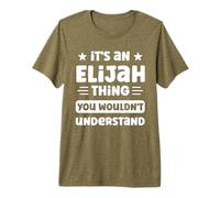 Hombre Es una Cosa de Elías Que no entenderías Gracioso Elijah Camiseta Premium