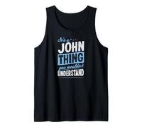 Hombre Es una Cosa de John Que no entenderías el Nombre Camiseta sin Mangas