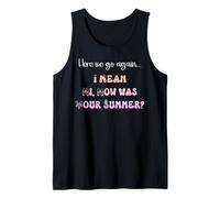 Hombre Escuela de verano divertida, aquí vamos otra vez, quiero decir Hola Camiseta sin Mangas