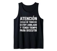 Hombre Estoy Jubilado Lo Sé Todo y Tengo Tiempo, Jubilado Hombre Camiseta sin Mangas