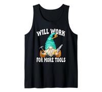 Hombre Funny Saying Men Will Work For More Tools Woodworker GNOME Camiseta sin Mangas