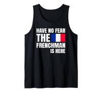 Hombre Have No Fear The Frenchman Is Here Frase Divertida Francés Camiseta sin Mangas