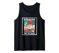Hombre Hibachi hasta Que Estoy Feliz Teppanyaki Cocina Japonesa Hibachi Fan Camiseta sin Mangas