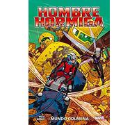 Hombre Hormiga. Mundo Colmena