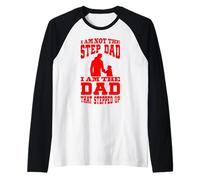 Hombre I Am Not The Step Dad I Am The Dad That Stepped Up Camiseta Manga Raglan