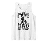 Hombre I Am Not The Step Dad I Am The Dad That Stepped Up Camiseta sin Mangas