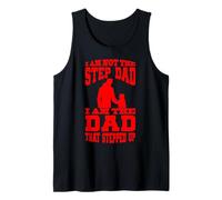 Hombre I Am Not The Step Dad I Am The Dad That Stepped Up Camiseta sin Mangas